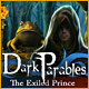 Dark Parables: The Exiled Prince