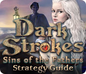 Dark Strokes: Sins of the Fathers Strategy Guide