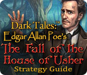 Dark Tales: Edgar Allan Poe's The Fall of the House of Usher Strategy Guide