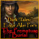 Dark Tales: Edgar Allan Poe's The Premature Burial