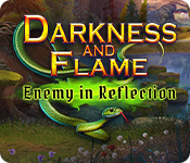 Darkness and Flame: Enemy in Reflection Walkthrough