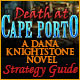 Death at Cape Porto: A Dana Knightstone Novel Strategy Guide