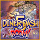 Diner Dash 5: Boom See more...