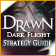 Drawn®: Dark Flight ™ Strategy Guide