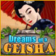 Dreams of a Geisha