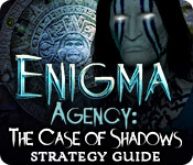 Enigma Agency: The Case of Shadows Strategy Guide