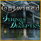  Entwined: Strings of Deception See more...