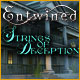 Entwined: Strings of Deception