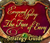 European Mystery: The Face of Envy Strategy Guide