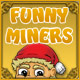 Funny Miners