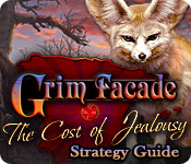 Grim Facade: Cost of Jealousy Strategy Guide
