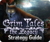 Grim Tales: The Legacy Strategy Guide