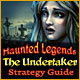 Haunted Legends: The Undertaker Strategy Guide