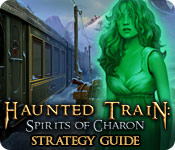 Haunted Train: Spirits of Charon Strategy Guide