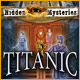 Hidden Mysteries??: The Fateful Voyage - Titanic