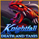 Knightfall: Death and Taxes