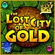 The Lost City of Gold