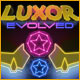  Luxor Evolved See more...