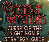 Macabre Mysteries: Curse of the Nightingale Strategy Guide