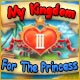  My Kingdom for the Princess III See more...