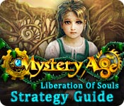 Mystery Age: Liberation of Souls Strategy Guide
