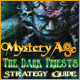 Mystery Age: The Dark Priests Strategy Guide