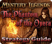 Mystery Legends: The Phantom of the Opera Strategy Guide