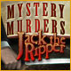 Mystery Murders: Jack the Ripper