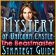 Mystery of Unicorn Castle: The Beastmaster Strategy Guide