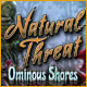 Download Natural Threat: Ominous Shores game