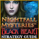 Nightfall Mysteries: Black Heart Strategy Guide