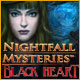  Nightfall Mysteries: Black Heart See more...