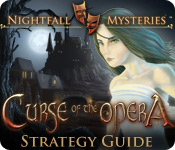 Nightfall Mysteries: Curse of the Opera Strategy Guide