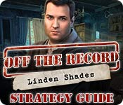 Off the Record: Linden Shades Strategy Guide