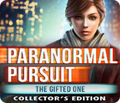 Paranormal Pursuit: The Gifted One Collectors Edition