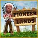 Pioneer Lands