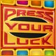  Press Your Luck See more...