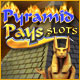 Download Pyramid Pays Slots II game