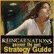 Reincarnations: Uncover the Past Strategy Guide