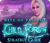 Rite of Passage: Child of the Forest Strategy Guide