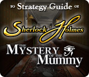 Sherlock Holmes: The Mystery of the Mummy Strategy Guide