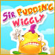 Sir Pudding Wiggly