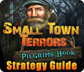 Small Town Terrors: Pilgrim's Hook Strategy Guide