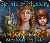 Spirits of Mystery: Amber Maiden Strategy Guide
