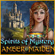 Spirits of Mystery: Amber Maiden