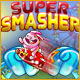 Super Smasher