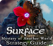 Surface: Mystery of Another World Strategy Guide
