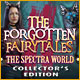 The Forgotten Fairy Tales: The Spectra World Collector's Edition