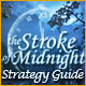 The Stroke of Midnight Strategy Guide