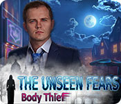 The Unseen Fears: Body Thief Walkthrough